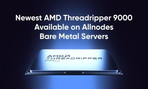 Read more about the article Allnodes Among First to Launch Bare Metal Servers powered by AMD Threadripper 9000 Series