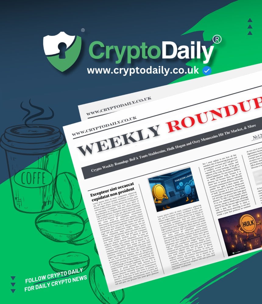 You are currently viewing Crypto Weekly Roundup: BoFA Touts Stablecoins, Hulk Hogan and Ozzy Memecoins Hit The Market, & More