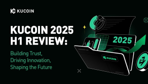 Read more about the article KuCoin’s H1 2025 Report: Advancing Security, Compliance, and Innovation in Global Crypto Markets