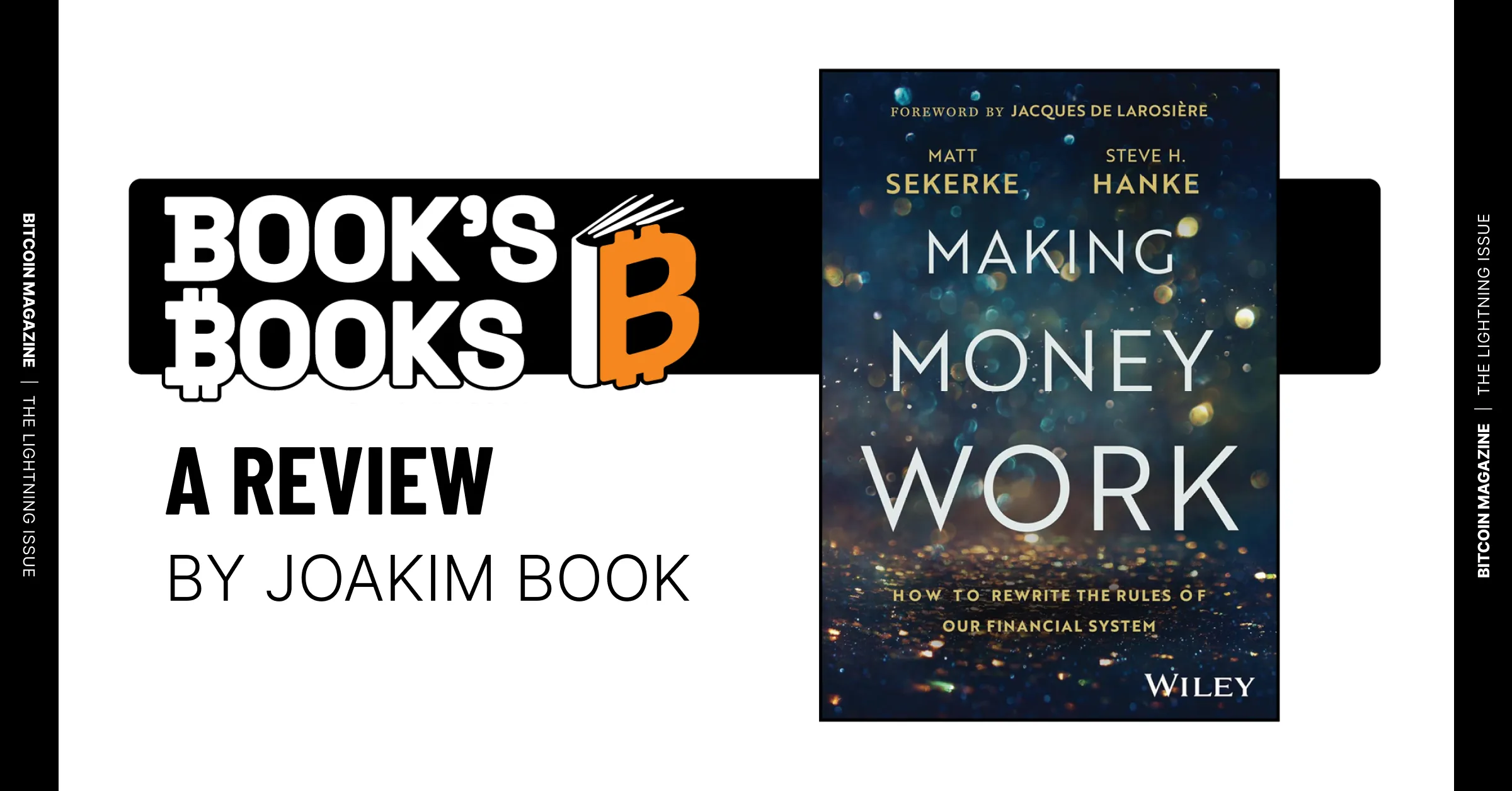 You are currently viewing Book’s Books: Matt Sekerke and Steve Hanke, “Making Money Work: How to Rewrite the Rules of Our Financial System”