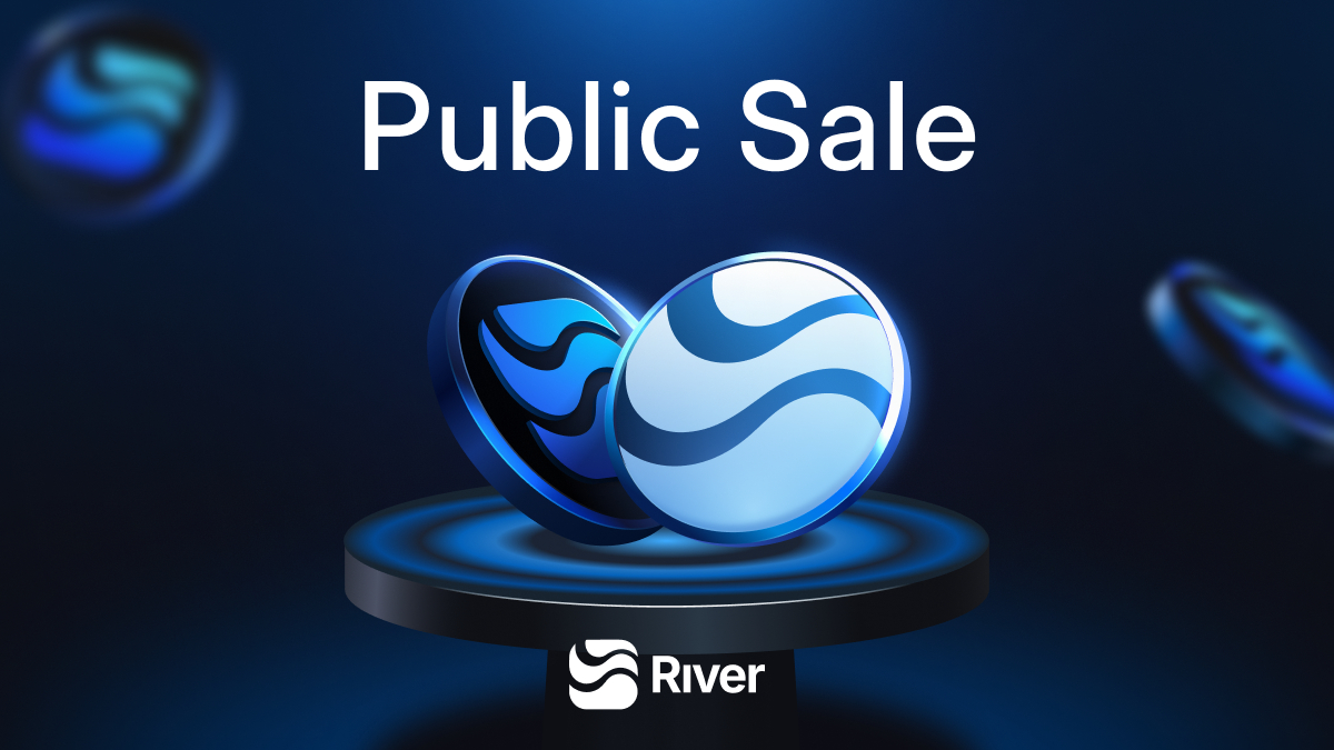 Read more about the article River Public Sale – 48-Hour Dutch Auction Lowest Price Settlement, Claim and Refund Instantly After End