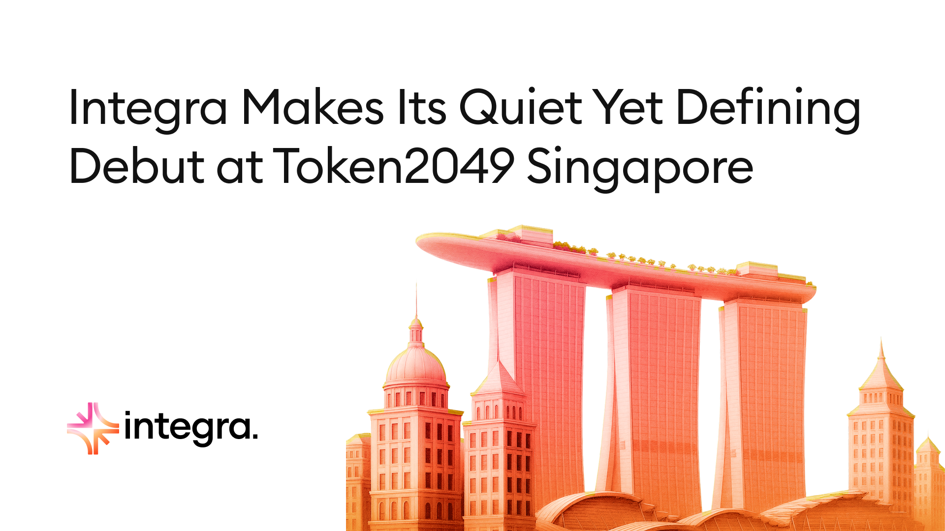 You are currently viewing Integra Makes Its Debut at Token2049 Singapore