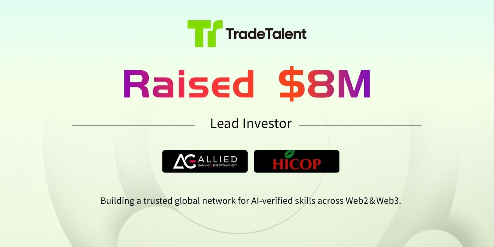 You are currently viewing TradeTalent Raises $8M to Advance AI-Based Web3 Recruitment and Skill Verification Platform