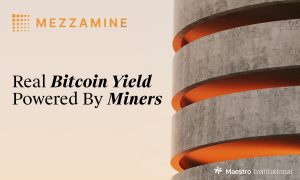 Read more about the article Maestro Launches Mezzamine to Unlock Bitcoin-Native Yield for Institutions While Powering The Mining Economy