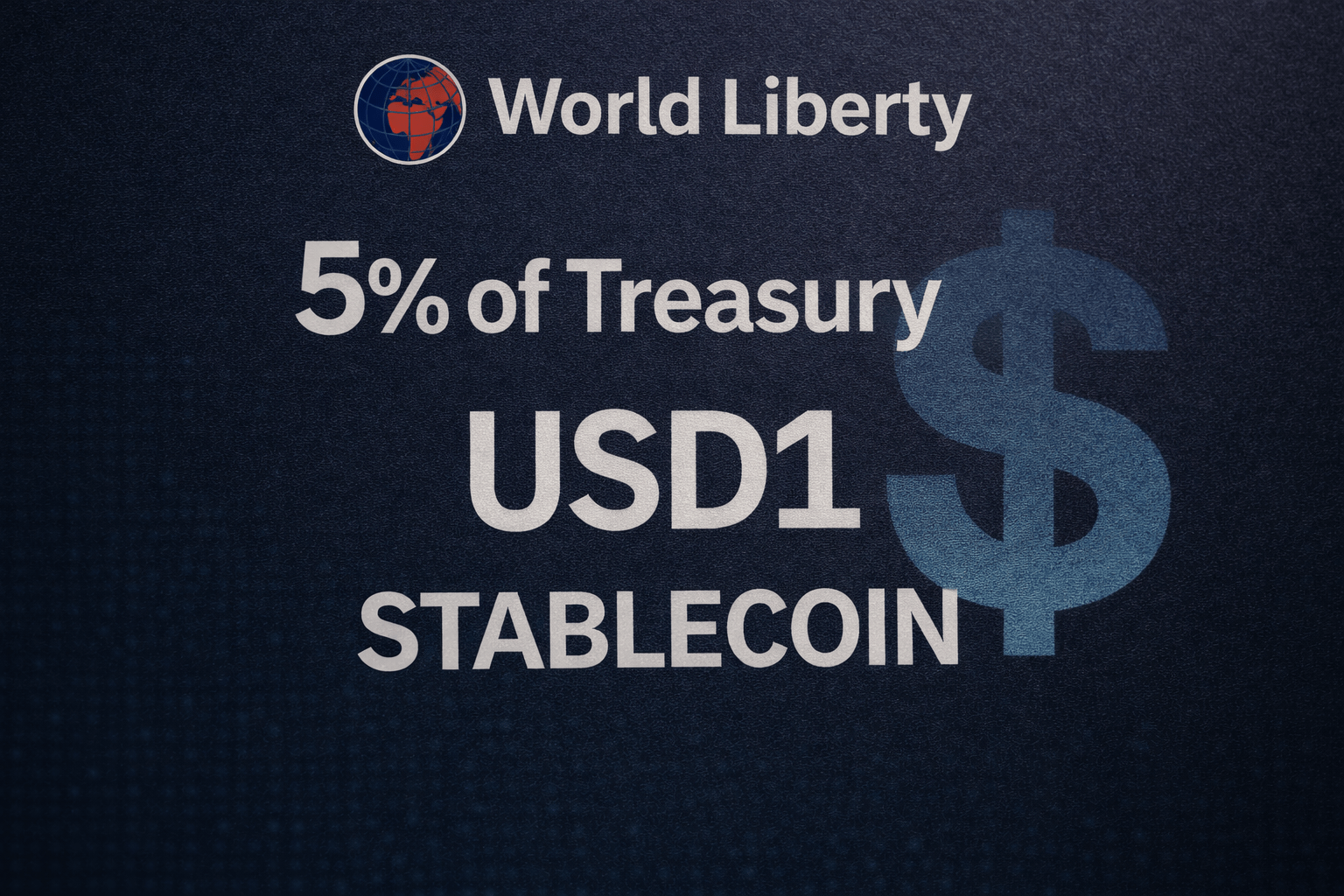 You are currently viewing World Liberty Proposes Using 5% of Treasury to Boost USD1 Stablecoin Adoption