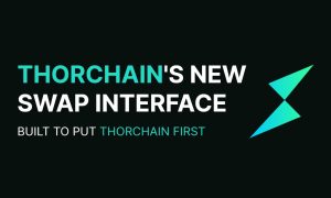 Read more about the article THORChain Launches Native Cross-Chain Swap Interface in Public Beta