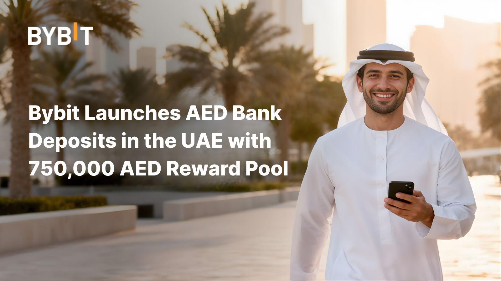 You are currently viewing Bybit Launches AED Bank Deposits in the UAE with 750,000 AED Reward Pool