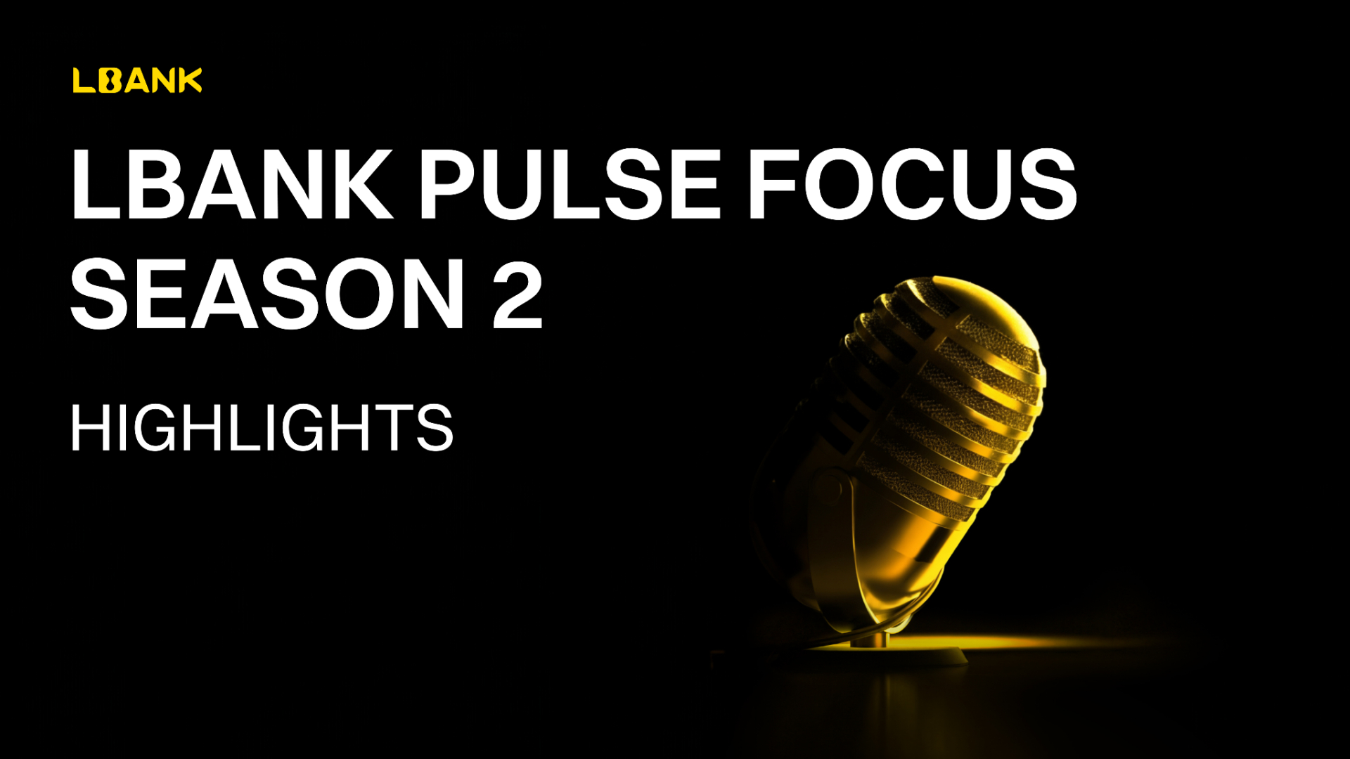 Read more about the article LBank Pulse Focus Season 2 Concludes, Decoding the Structural Forces Shaping the Next Crypto Cycle