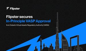 Read more about the article Flipster FZE Secures In-Principle Approval from VARA, Reinforcing Commitment to Regulated Crypto Access