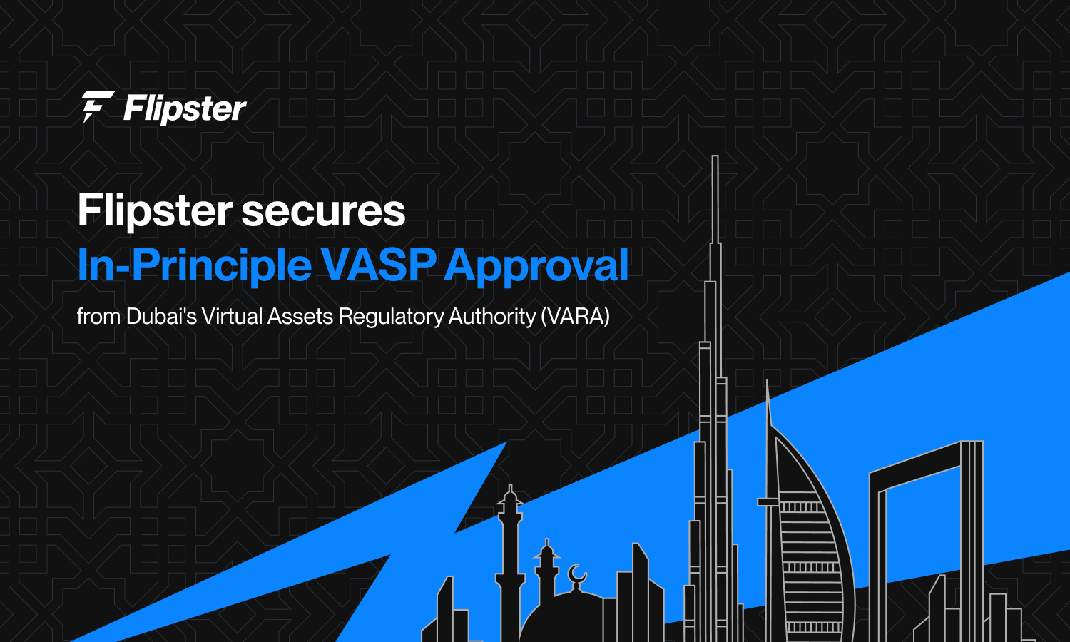 Read more about the article Flipster FZE Secures In-Principle Approval from VARA, Reinforcing Commitment to Regulated Crypto Access